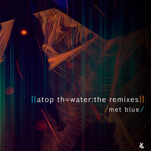 Atop Th= Water (Foozak & Dylan S Remix)