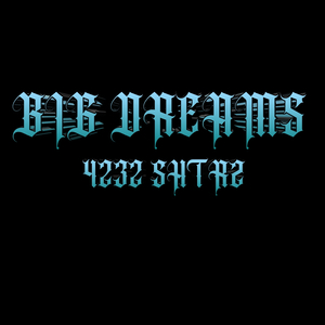 Bigdreams