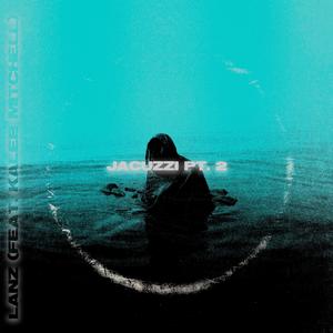 Jacuzzi pt. II (feat. Kaleb Mitchell)