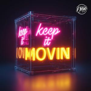 Keep It Movin