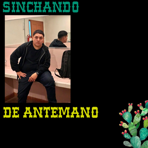 Sinchando De Antemano