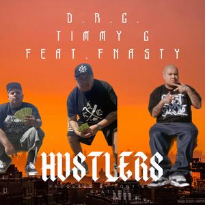 Hustlers (feat. Timmy G & FNasty) (Special Version)