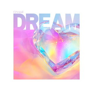 Crystal Dreams