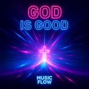 God is Good