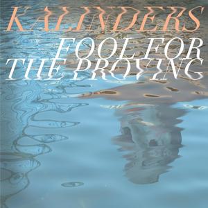 Fool for the Proving