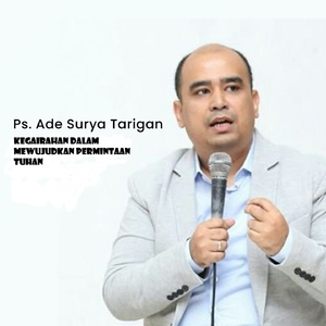 Kegairahan Dalam Mewujudkan Permintaan Tuhan