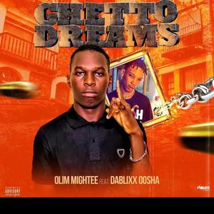 GHETTO DREAMS (feat. DABLIXX OSHA)