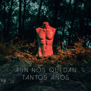 Aún Nos Quedan Tantos Años