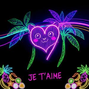 JE T'AIME