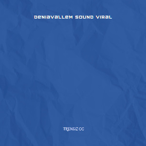 Deniavallem Sound Viral