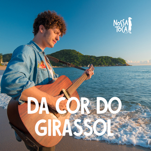 Da Cor Do Girassol (Acustico)