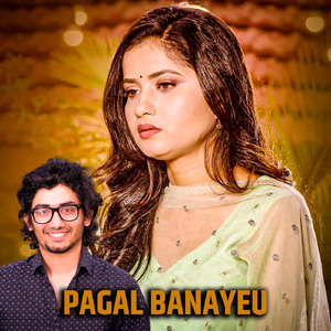Pagal Banayeu