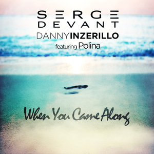 When You Came Along (Original Mix)
