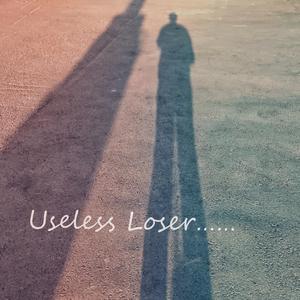 Useless Loser