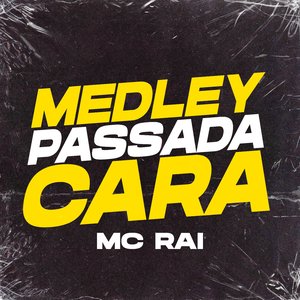 Medley Passada Cara