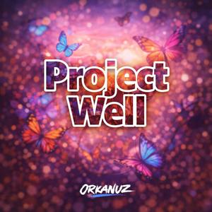 Project Well (Butterflies)
