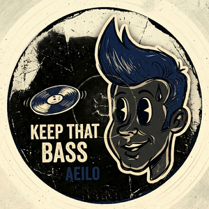 KEEP THAT BASS