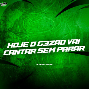 HOJE O G3ZAO VAI CANTAR SEM PARAR