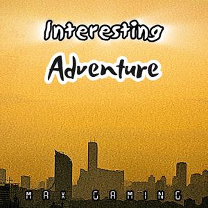 Interesting Adventure