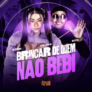 Brincar de Quem Não Bebi