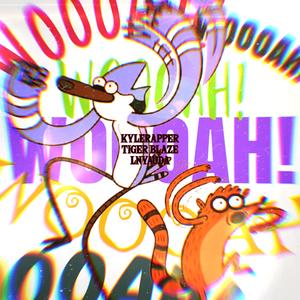 WOOOAH! (Mordecai & Rigby) (feat. Lnyauda & TIGER BLAZE)