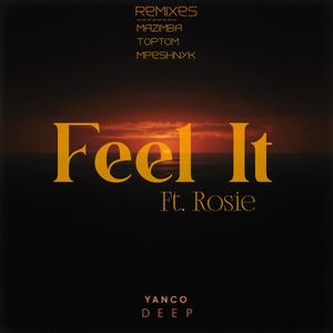 Yanco Deep x Rosie - Feel It (Mazimba Remix) (feat. Yanco Deep & Mazimba)