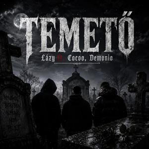 Temető (feat. Demonio & Cocoo)
