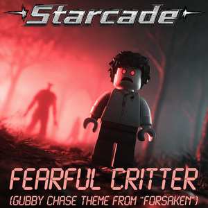 Fearful Critter (Gubby Chase Theme from "Forsaken")