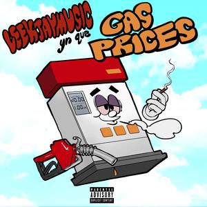 Gas Prices (feat. YN Que)