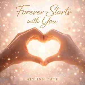 FOREVER STARTS WITH YOU (Alive)