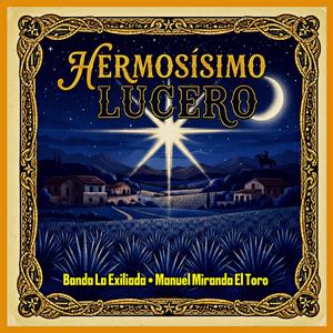 HERMOSÍSIMO LUCERO (feat. Banda La Exiliada)