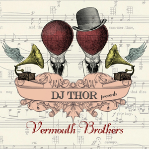 Vermouth Swing (D.J. Thor & Vermouth Brothers Remix)