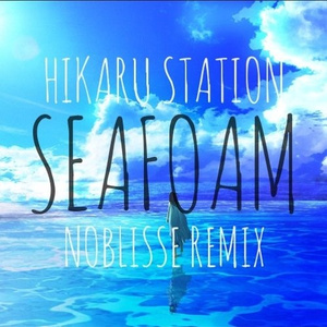 Seafoam (Noblisse Remix)