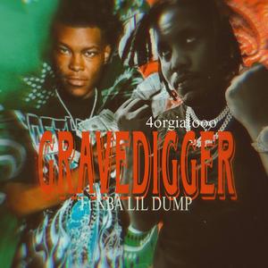 Gravedigger (feat. Lil dump)