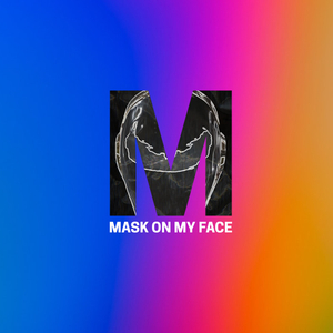 Mask on My Face