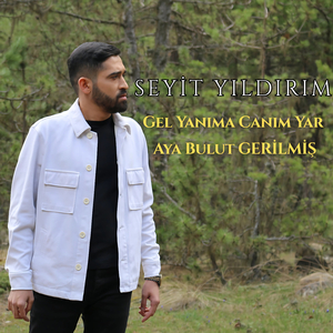 Gel Yanıma Canım Yar / Aya Bulut Gerilmiş