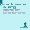 Mark Sixma - Song Of The Sirens (Extended Mix)