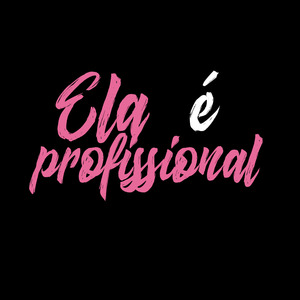 ela é profissional