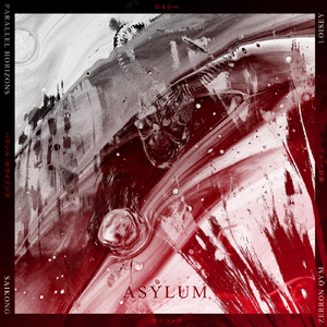 Asylum (feat. Loisey, Zerron Qym & Saikong)