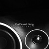 Bad Sound Gang - La Fe