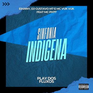Sinfonia Indigena (feat. MC PH77)