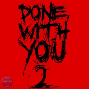 Done With You 2