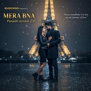 Mera Bna (Punjabi Emotional Version)