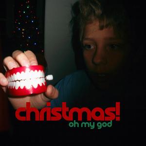 Christmas! (Oh My God)