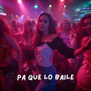 pa que lo baile
