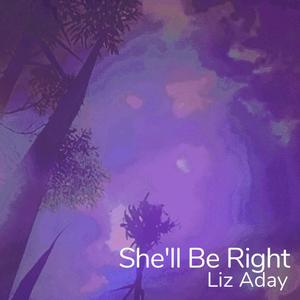 She'll Be Right
