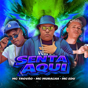 Senta aqui