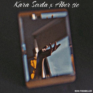 Kara Sevda x Aber sie