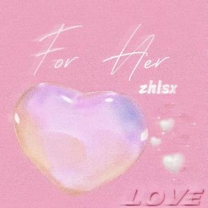 For Her