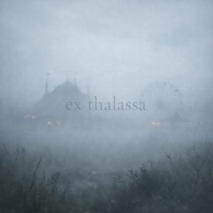 Ex thalassa